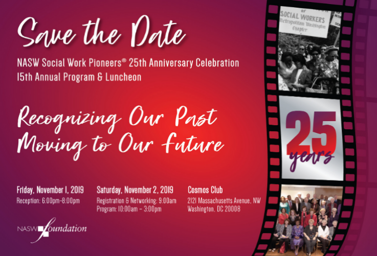 NASW Social Work Pioneers® 15th Annual Event Save The Date